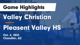 Valley Christian  vs Pleasent Valley HS Game Highlights - Oct. 6, 2023
