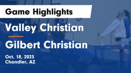 Valley Christian  vs Gilbert Christian  Game Highlights - Oct. 18, 2023