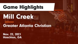 Mill Creek  vs Greater Atlanta Christian  Game Highlights - Nov. 22, 2021