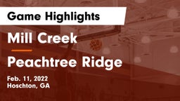 Mill Creek  vs Peachtree Ridge  Game Highlights - Feb. 11, 2022