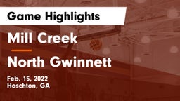 Mill Creek  vs North Gwinnett  Game Highlights - Feb. 15, 2022