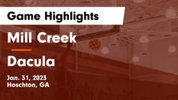 Mill Creek  vs Dacula  Game Highlights - Jan. 31, 2023