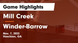 Mill Creek  vs Winder-Barrow  Game Highlights - Nov. 7, 2023