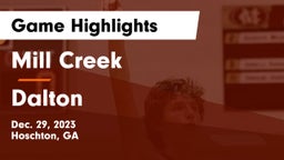 Mill Creek  vs Dalton  Game Highlights - Dec. 29, 2023