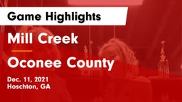 Mill Creek  vs Oconee County  Game Highlights - Dec. 11, 2021