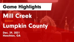 Mill Creek  vs Lumpkin County  Game Highlights - Dec. 29, 2021