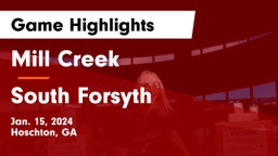Mill Creek  vs South Forsyth  Game Highlights - Jan. 15, 2024