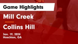 Mill Creek  vs Collins Hill  Game Highlights - Jan. 19, 2024