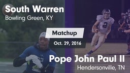 Matchup: South Warren vs. Pope John Paul II  2016