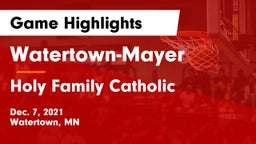Watertown-Mayer  vs Holy Family Catholic  Game Highlights - Dec. 7, 2021