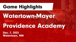 Watertown-Mayer  vs Providence Academy Game Highlights - Dec. 7, 2023