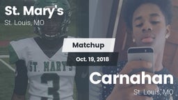 Matchup: St. Mary's vs. Carnahan  2018