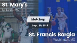 Matchup: St. Mary's vs. St. Francis Borgia  2019