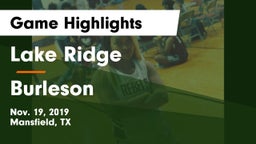 Lake Ridge  vs Burleson  Game Highlights - Nov. 19, 2019