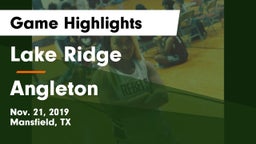 Lake Ridge  vs Angleton  Game Highlights - Nov. 21, 2019
