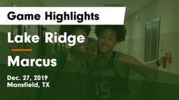Lake Ridge  vs Marcus  Game Highlights - Dec. 27, 2019