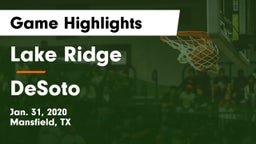Lake Ridge  vs DeSoto  Game Highlights - Jan. 31, 2020