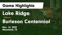 Lake Ridge  vs Burleson Centennial Game Highlights - Nov. 14, 2020