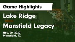 Lake Ridge  vs Mansfield Legacy  Game Highlights - Nov. 20, 2020