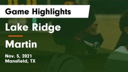 Lake Ridge  vs Martin  Game Highlights - Nov. 5, 2021