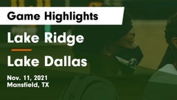 Lake Ridge  vs Lake Dallas  Game Highlights - Nov. 11, 2021