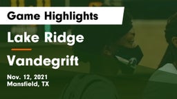 Lake Ridge  vs Vandegrift  Game Highlights - Nov. 12, 2021