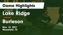 Lake Ridge  vs Burleson  Game Highlights - Nov. 13, 2021