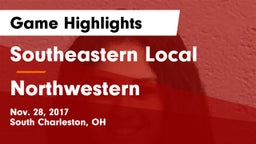 Southeastern Local  vs Northwestern  Game Highlights - Nov. 28, 2017