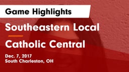 Southeastern Local  vs Catholic Central  Game Highlights - Dec. 7, 2017