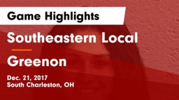 Southeastern Local  vs Greenon  Game Highlights - Dec. 21, 2017