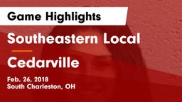 Southeastern Local  vs Cedarville  Game Highlights - Feb. 26, 2018