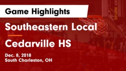 Southeastern Local  vs Cedarville HS Game Highlights - Dec. 8, 2018
