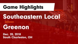 Southeastern Local  vs Greenon Game Highlights - Dec. 20, 2018