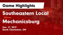 Southeastern Local  vs Mechanicsburg  Game Highlights - Jan. 17, 2019