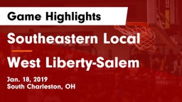 Southeastern Local  vs West Liberty-Salem  Game Highlights - Jan. 18, 2019