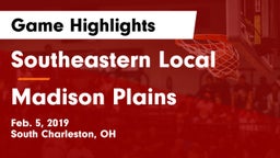 Southeastern Local  vs Madison Plains  Game Highlights - Feb. 5, 2019