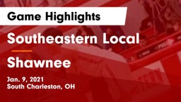 Southeastern Local  vs Shawnee  Game Highlights - Jan. 9, 2021