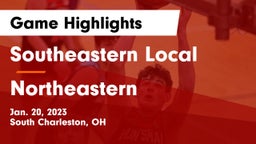 Southeastern Local  vs Northeastern  Game Highlights - Jan. 20, 2023