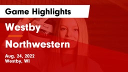 Westby  vs Northwestern  Game Highlights - Aug. 24, 2022