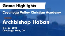 Cuyahoga Valley Christian Academy  vs Archbishop Hoban  Game Highlights - Oct. 26, 2022