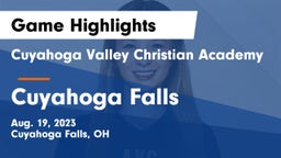 Cuyahoga Valley Christian Academy  vs Cuyahoga Falls  Game Highlights - Aug. 19, 2023