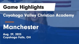 Cuyahoga Valley Christian Academy  vs Manchester  Game Highlights - Aug. 29, 2023