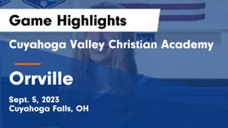 Cuyahoga Valley Christian Academy  vs Orrville  Game Highlights - Sept. 5, 2023