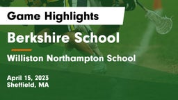 Berkshire  School vs Williston Northampton School Game Highlights - April 15, 2023