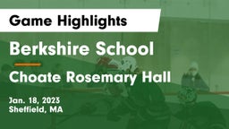 Berkshire  School vs Choate Rosemary Hall  Game Highlights - Jan. 18, 2023