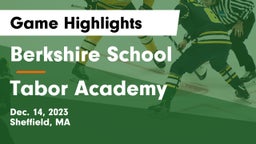 Berkshire  School vs Tabor Academy Game Highlights - Dec. 14, 2023