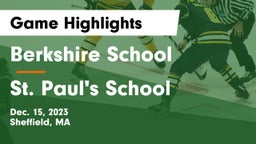 Berkshire  School vs St. Paul's School Game Highlights - Dec. 15, 2023
