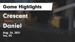 Crescent  vs Daniel  Game Highlights - Aug. 24, 2021