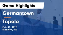 Germantown  vs Tupelo  Game Highlights - Feb. 25, 2022