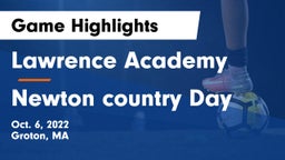 Lawrence Academy vs Newton country Day  Game Highlights - Oct. 6, 2022
